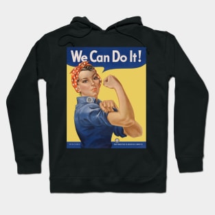 Rosie the Riveter, We Can Do It! World War II Poster Art Hoodie